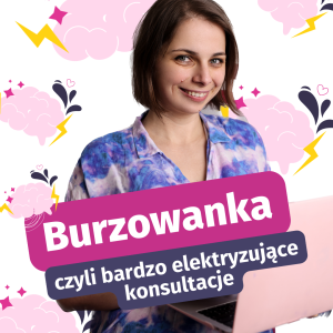 Burzowanka, czyli elektryzujące konsultacje